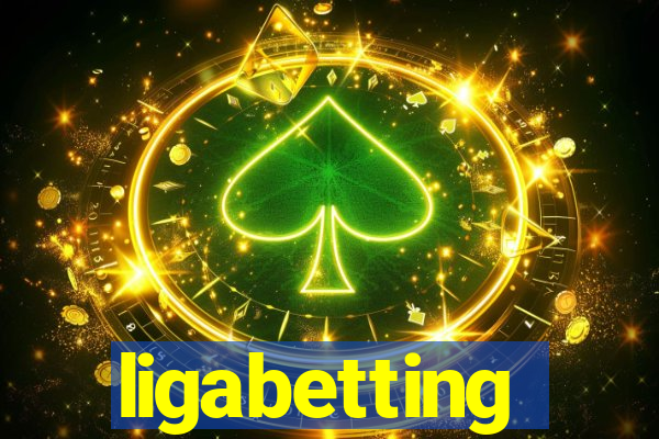 ligabetting