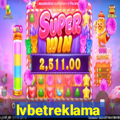 lvbetreklama