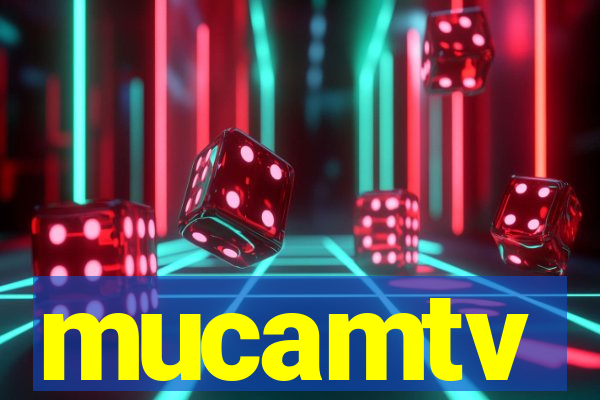 mucamtv