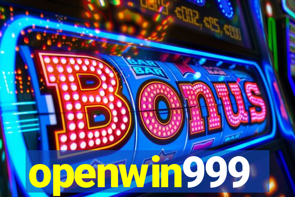 openwin999