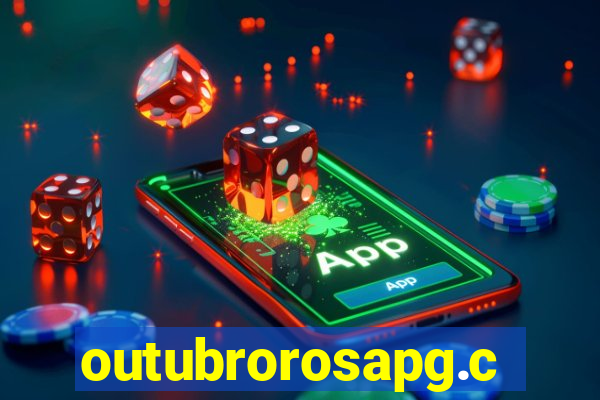 outubrorosapg.com