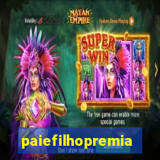 paiefilhopremiacoes.com