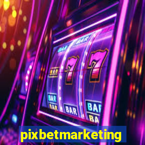 pixbetmarketing