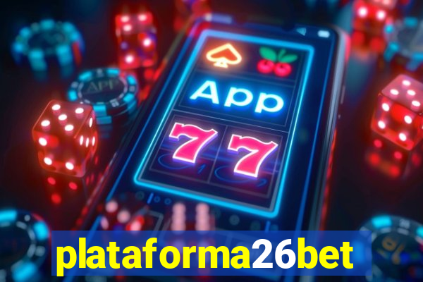 plataforma26bet