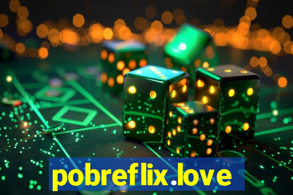 pobreflix.love