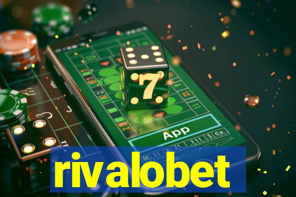 rivalobet