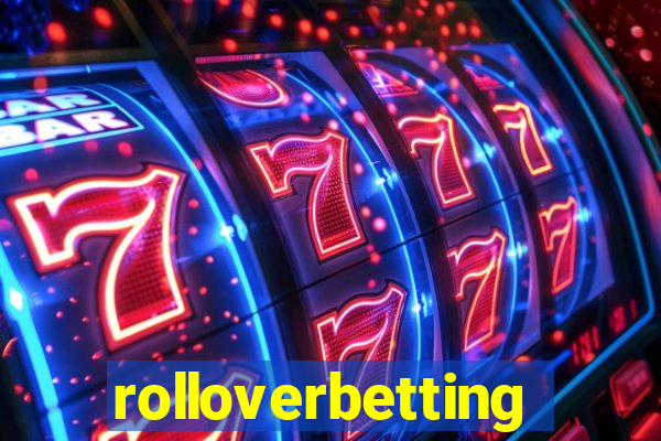 rolloverbetting