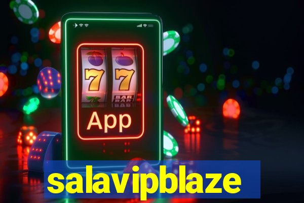 salavipblaze