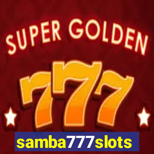 samba777slots