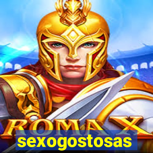 sexogostosas