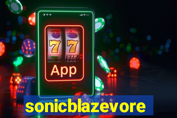 sonicblazevore