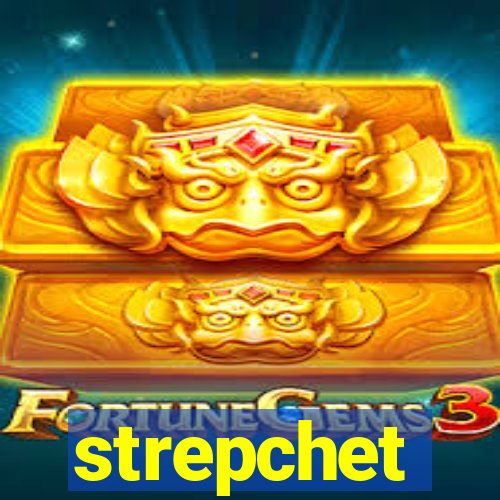 strepchet