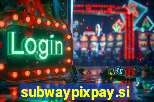 subwaypixpay.site