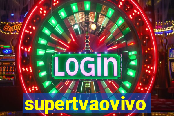 supertvaovivo