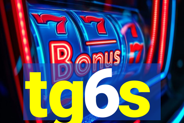 tg6s