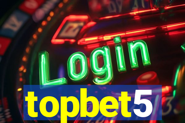 topbet5