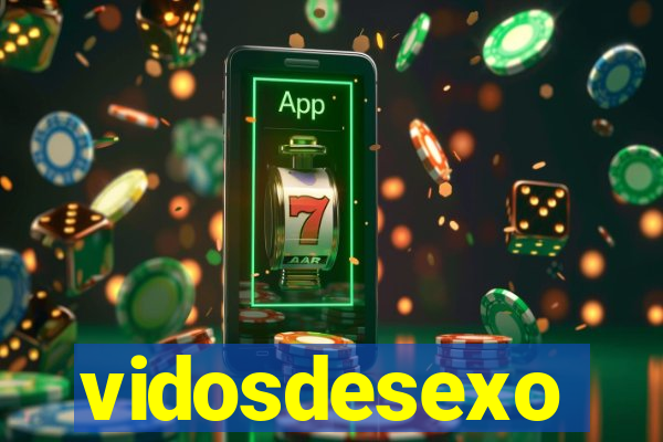 vidosdesexo