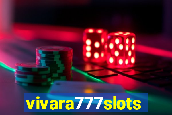 vivara777slots