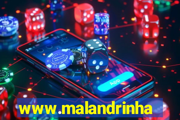 www.malandrinhas