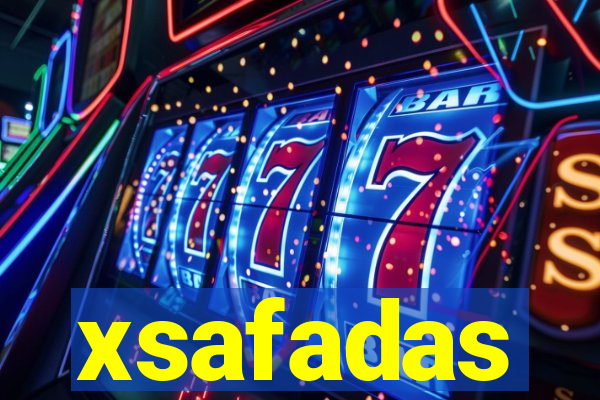 xsafadas