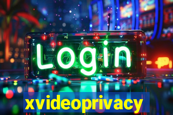 xvideoprivacy