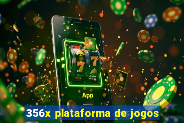 356x plataforma de jogos