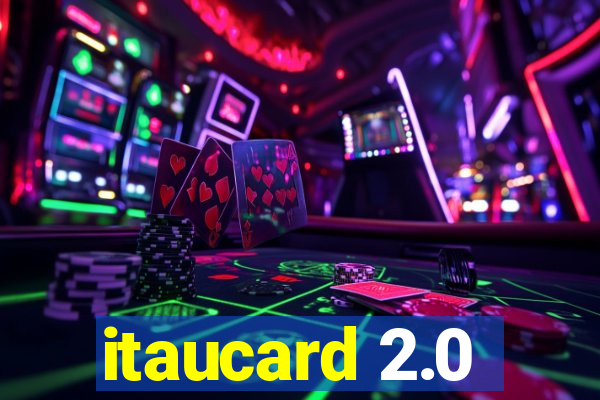 itaucard 2.0