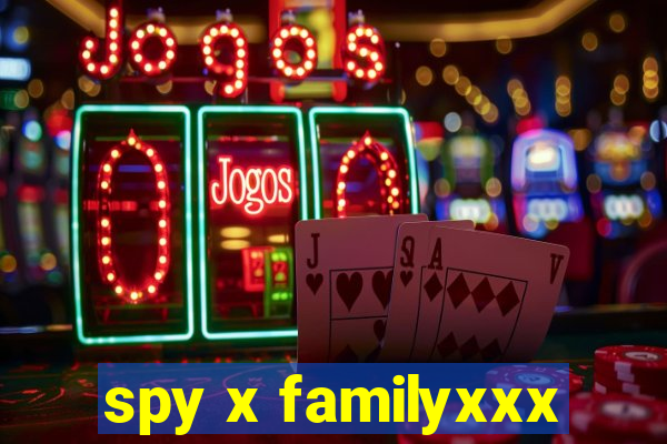 spy x familyxxx