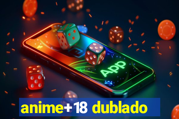 anime+18 dublado