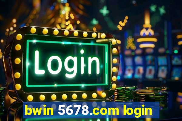 bwin 5678.com login