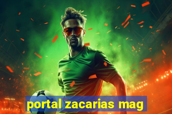 portal zacarias mag