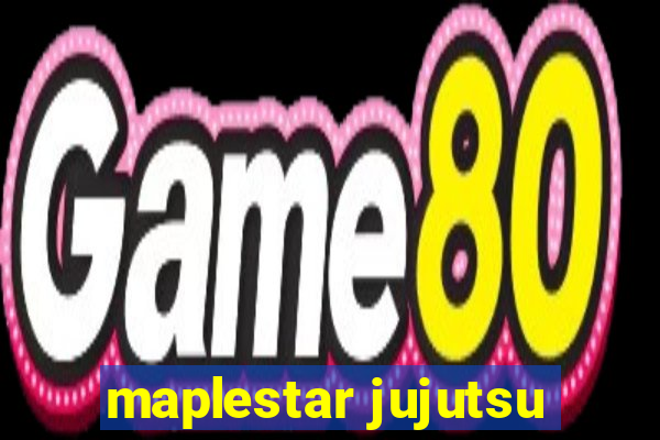 maplestar jujutsu