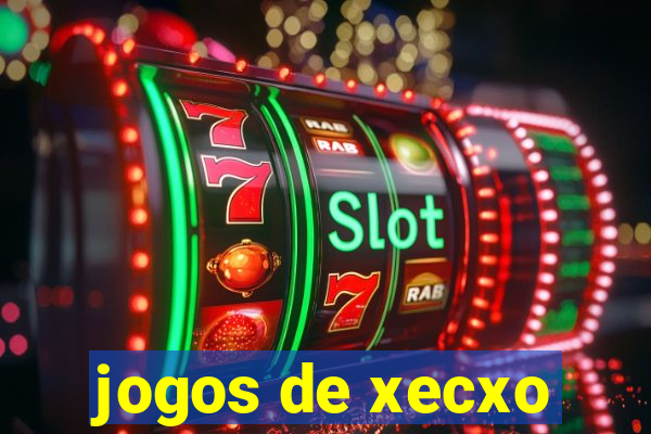 jogos de xecxo