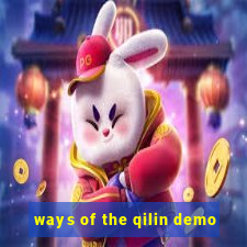 ways of the qilin demo