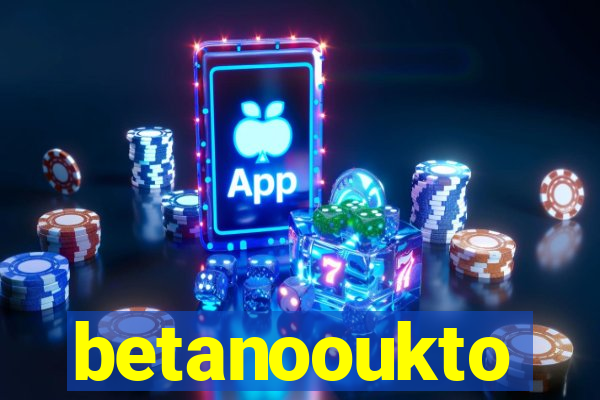 betanooukto