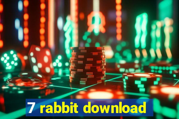 7 rabbit download