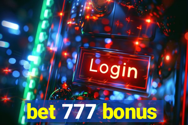 bet 777 bonus