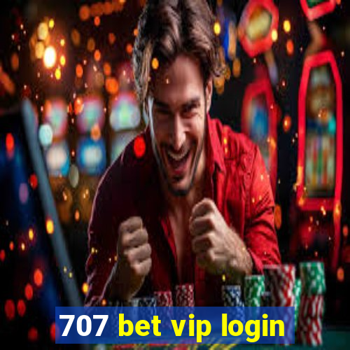 707 bet vip login