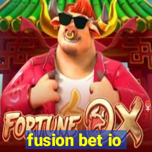 fusion bet io