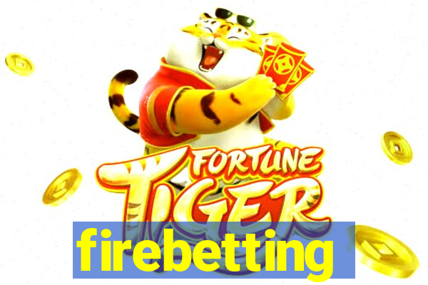 firebetting