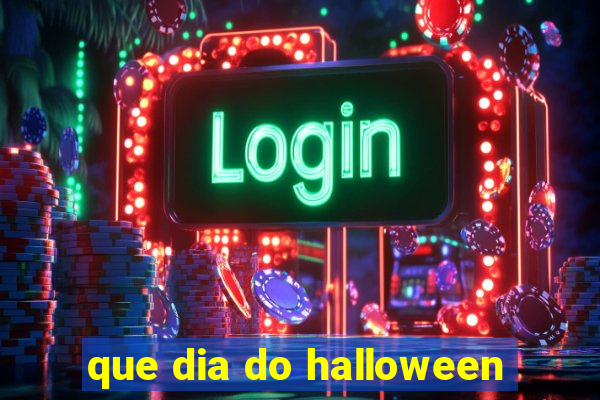 que dia do halloween