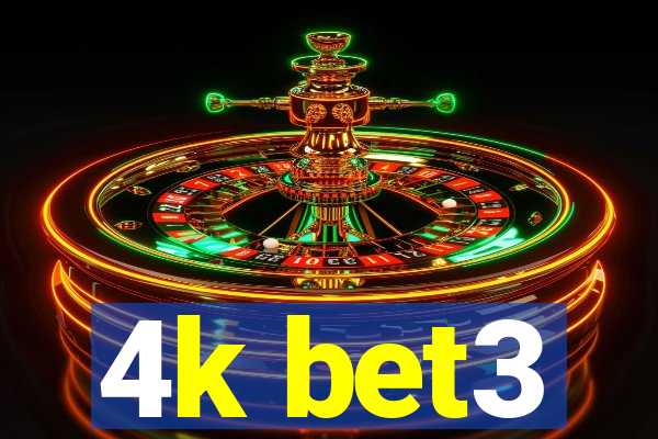 4k bet3