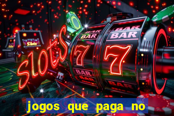 jogos que paga no pix sem depósito