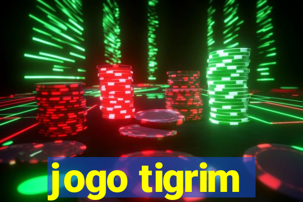 jogo tigrim