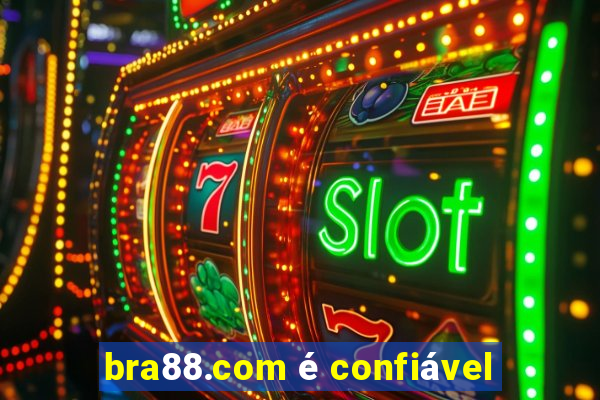 bra88.com é confiável