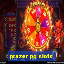 prazer pg slots