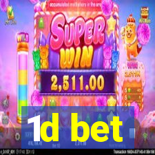 1d bet