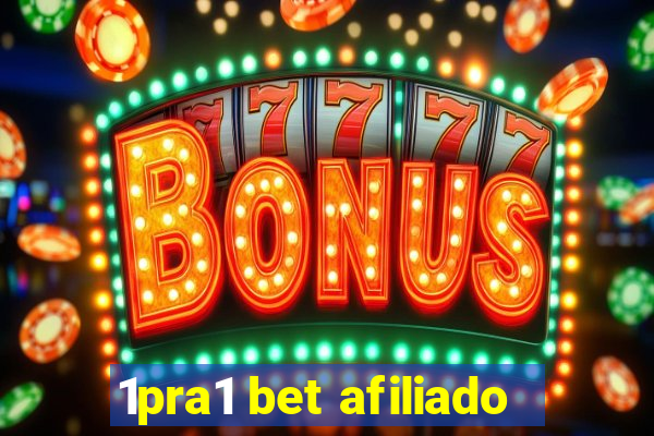 1pra1 bet afiliado