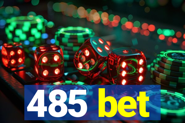 485 bet