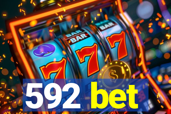 592 bet